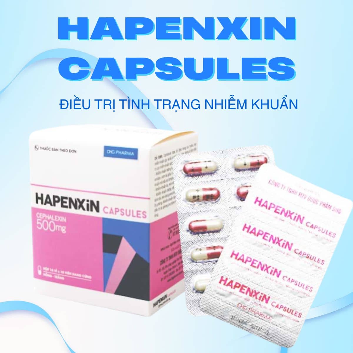 Hapenxin Capsules được chỉ định cho bệnh nhân nhiễm khuẩn