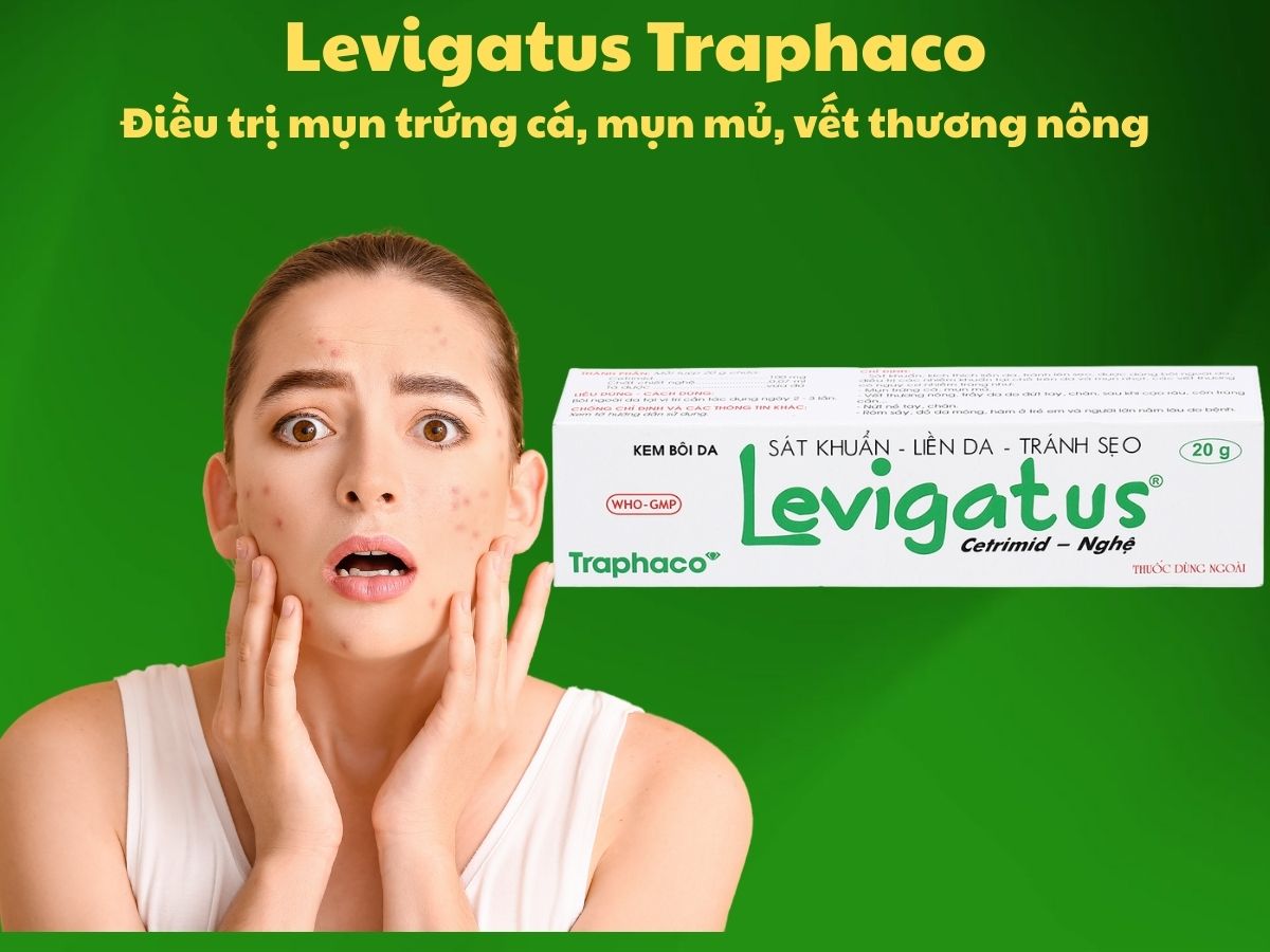 Kem bôi Levigatus Traphaco 10 Kem bôi Levigatus Traphaco có tác dụng điều trị mụn trứng cá, mụn mủ, vết thương nông