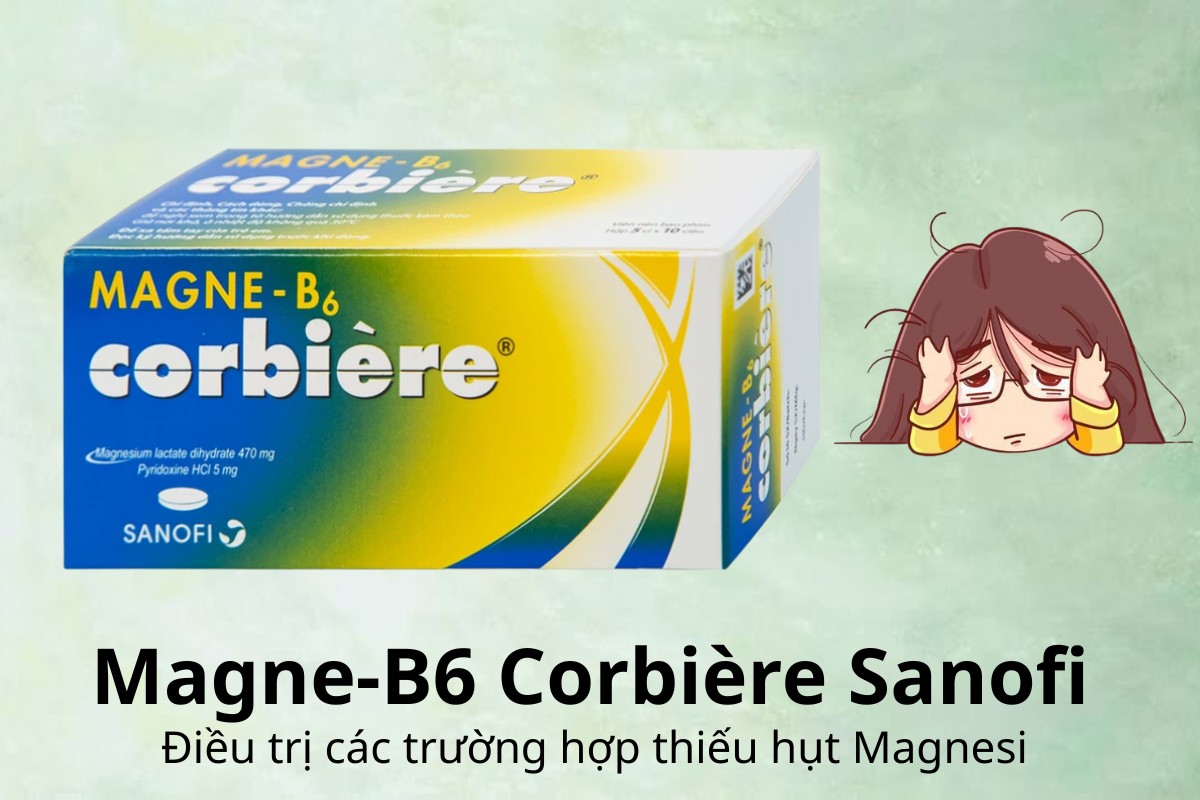 Magne-B6 Corbière Sanofi điều trị các trường hợp thiếu hụt Magnesi