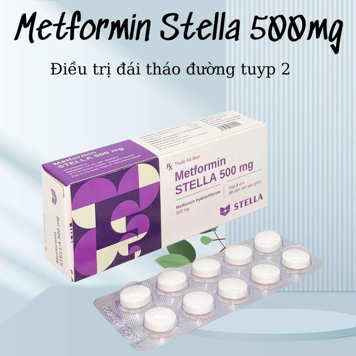 Metformin Stella 500mg điều trị đái tháo đường tuyp II
