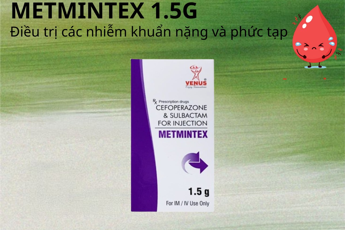 Metmintex 1.5g 6 Metmintex 1.5g điều trị nhiễm khuẩn nặng và phức tạp