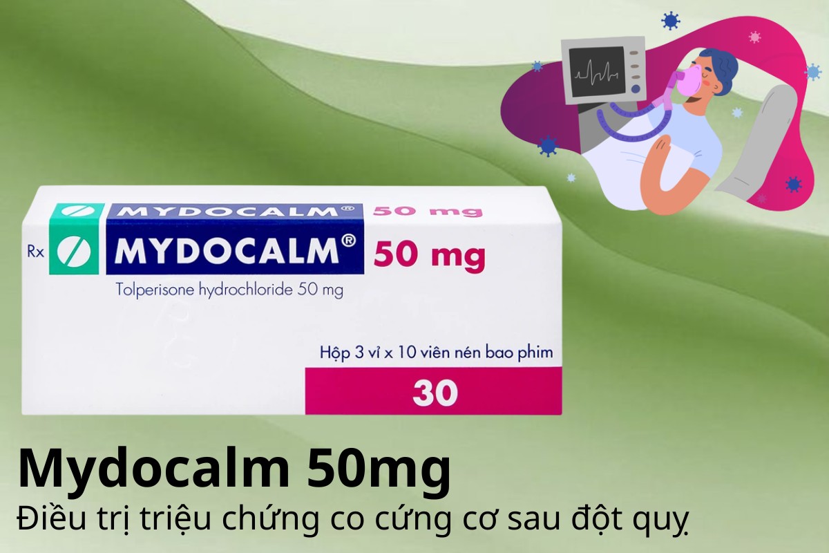 Mydocalm 50mg điều trị triệu chứng co cứng cơ sau đột quỵ