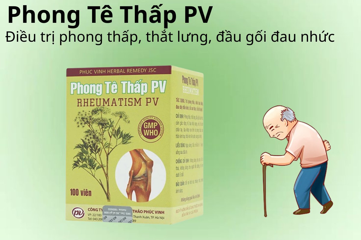 Phong Tê Thấp PV 9 Phong Tê Thấp PV điều trị phong thấp, thắt lưng, đầu gối đau nhức
