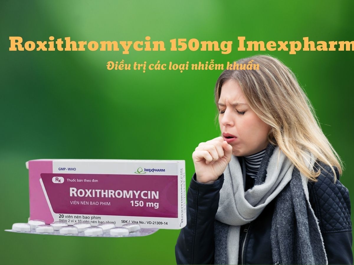 Thuốc Roxithromycin 150mg Imexpharm có tác dụng điều trị bạch hầu, ho gà giai đoạn sớm