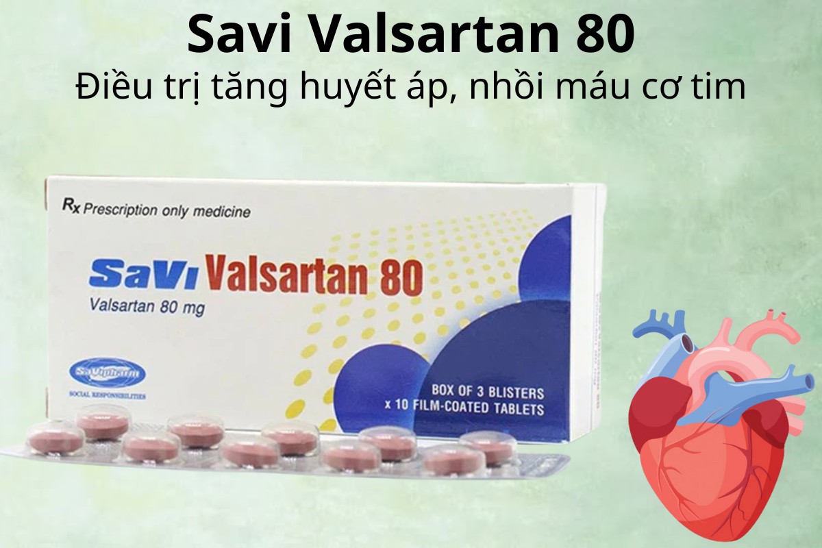 Savi Valsartan 80 6 Savi Valsartan 80 điều trị tăng huyết áp, nhồi máu cơ tim