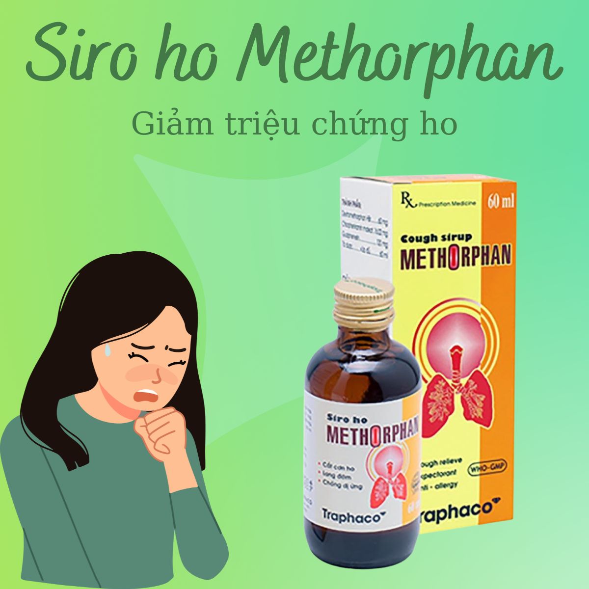 Siro Ho Methorphan 12 Siro Ho Methorphan điều trị ho khan, ho kích ứng, ho do cảm cúm, ho có đờm