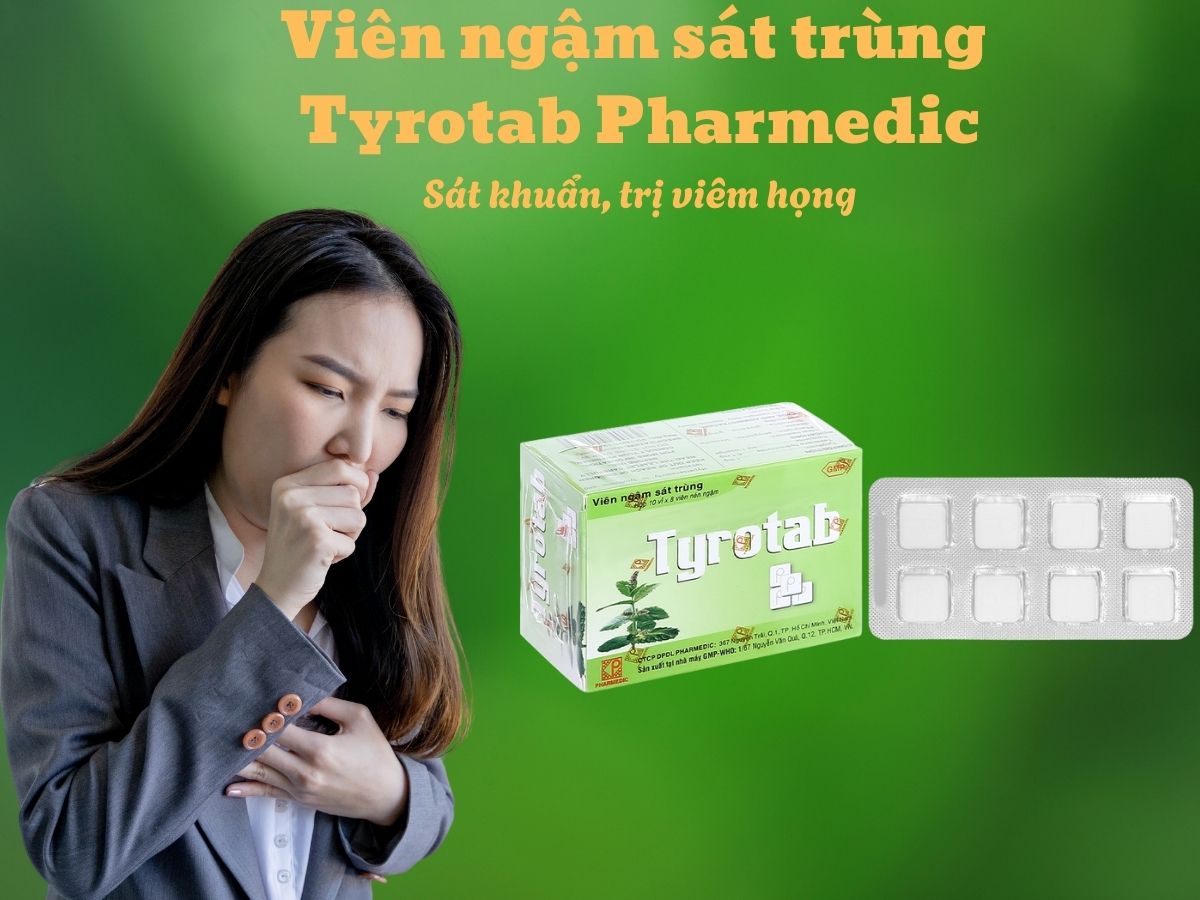 Viên ngậm sát trùng Tyrotab Pharmedic có tác dụng điều trị viêm họng, viêm amidan