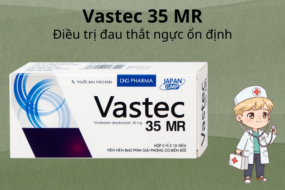 Vastec 35 MR 11 Vastec 35 MR điều trị đau thắt ngực ổn định