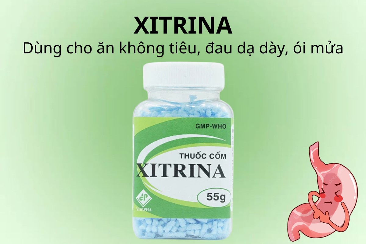 Xitrina 8 Xitrina dùng cho ăn không tiêu, đau dạ dày, ói mửa