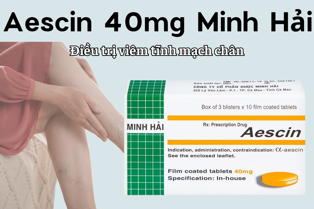 Aescin 40mg Minh Hải điều trị viêm tĩnh mạch