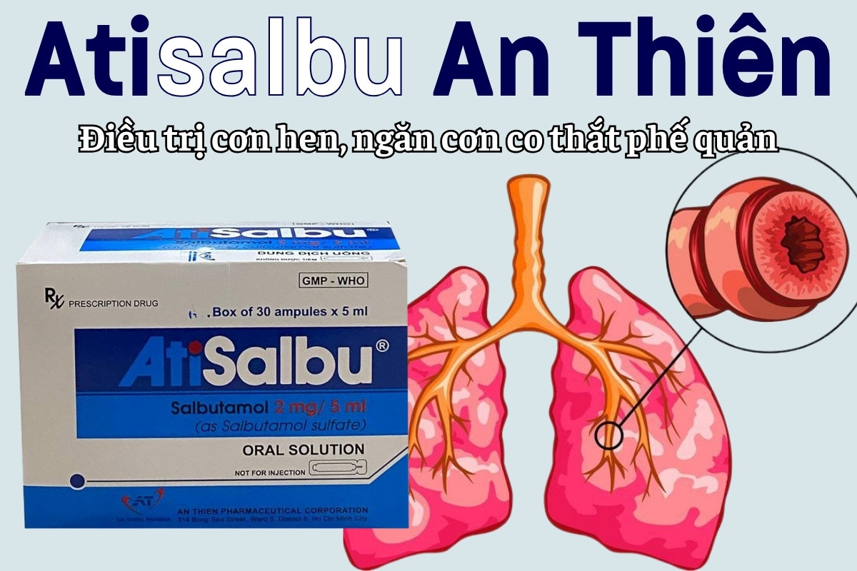Atisalbu An Thiên điều trị cơn hen, ngắn cơn co thắt phế quản