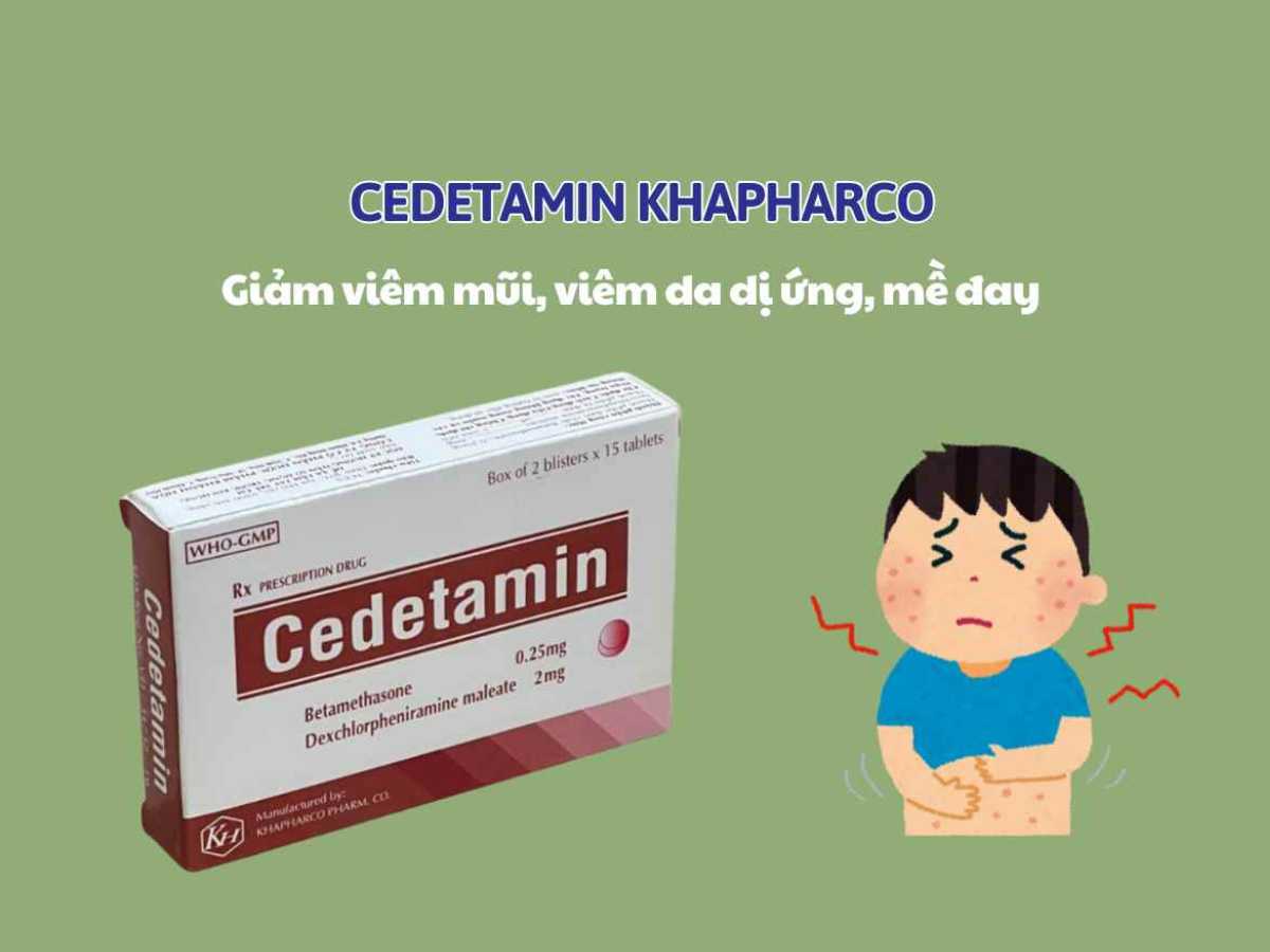 Cedetamin Khapharco 10 Cedetamin Khapharco giảm viêm mũi, viêm da dị ứng, mề đay