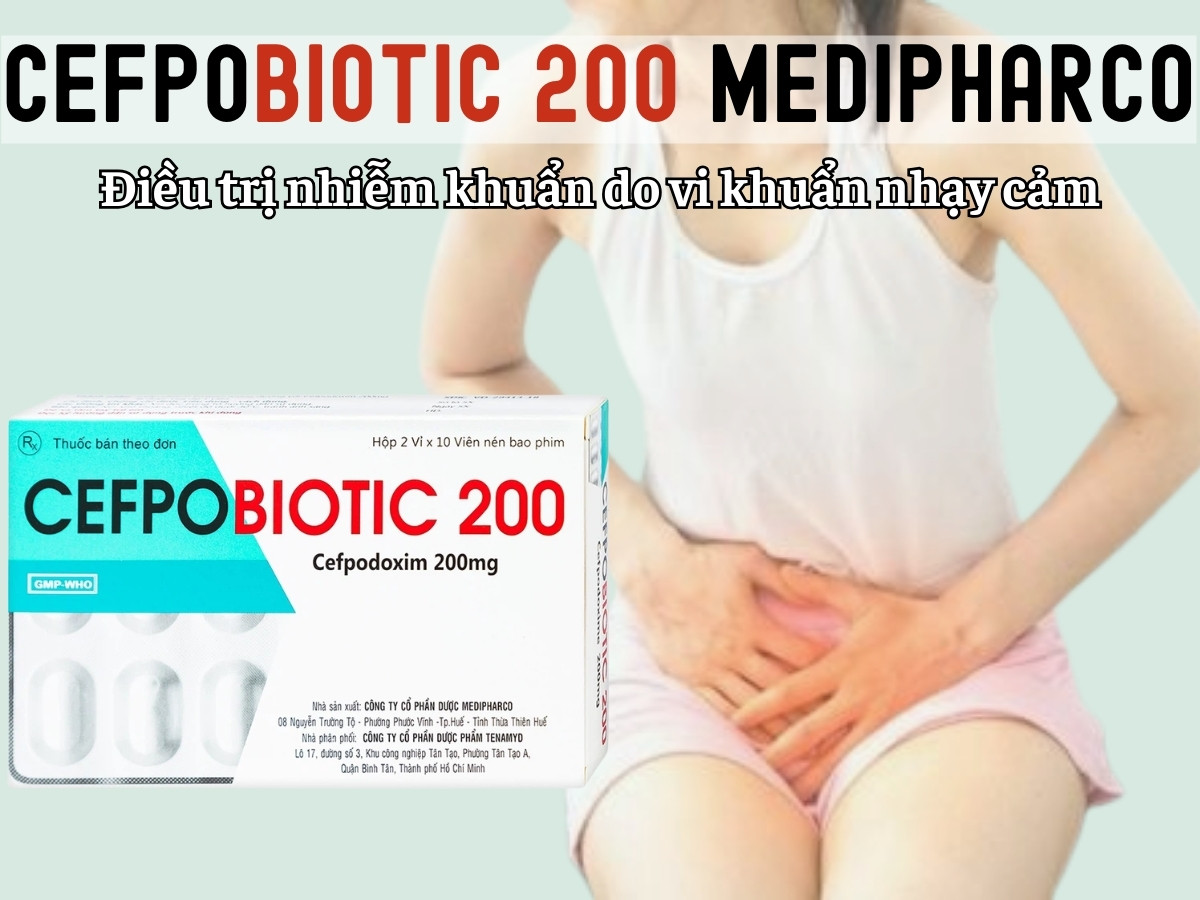 Cefpobiotic 200mg Medipharco 10 Cefpobiotic 200mg Medipharco điều trị nhiễm khuẩn do vi khuẩn nhạy cảm với cefpodoxim