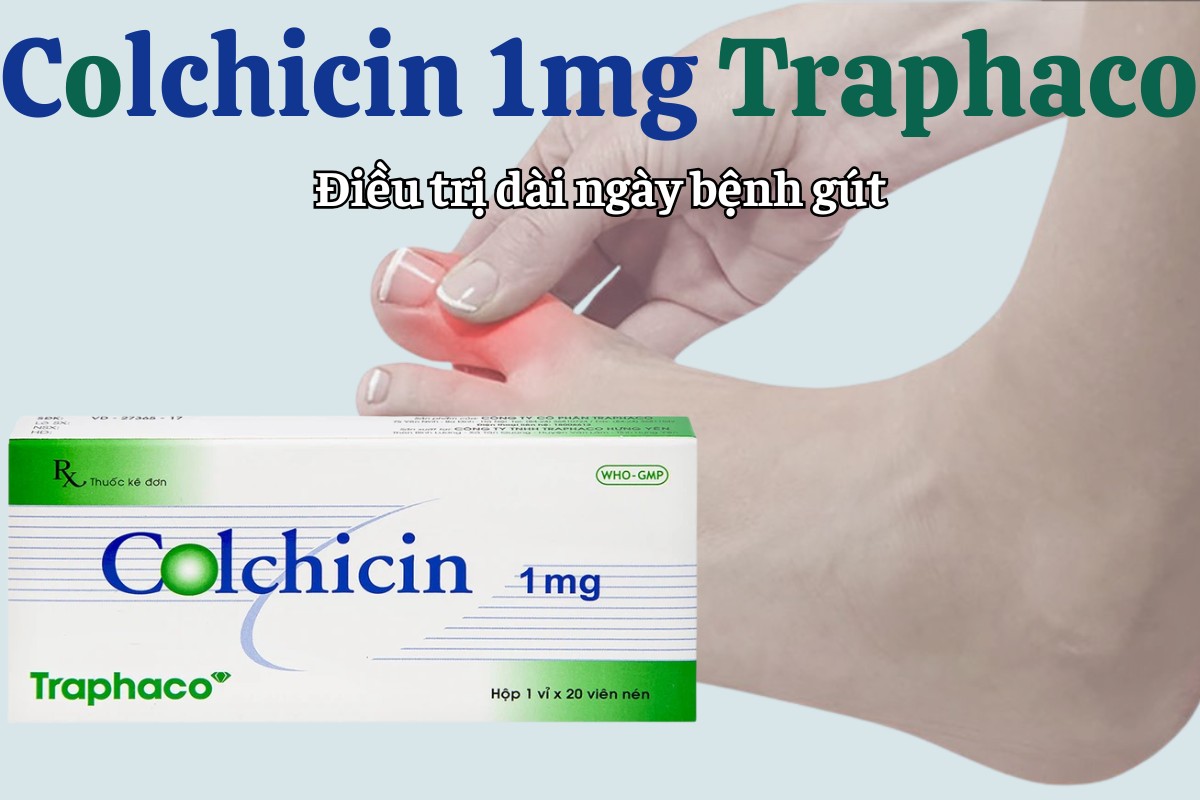 Colchicin 1mg Traphaco điều trị dài ngày bệnh gút