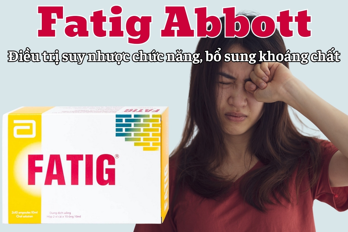 Fatig Abbott điều trị suy nhược chức năng, bổ sung khoáng chất