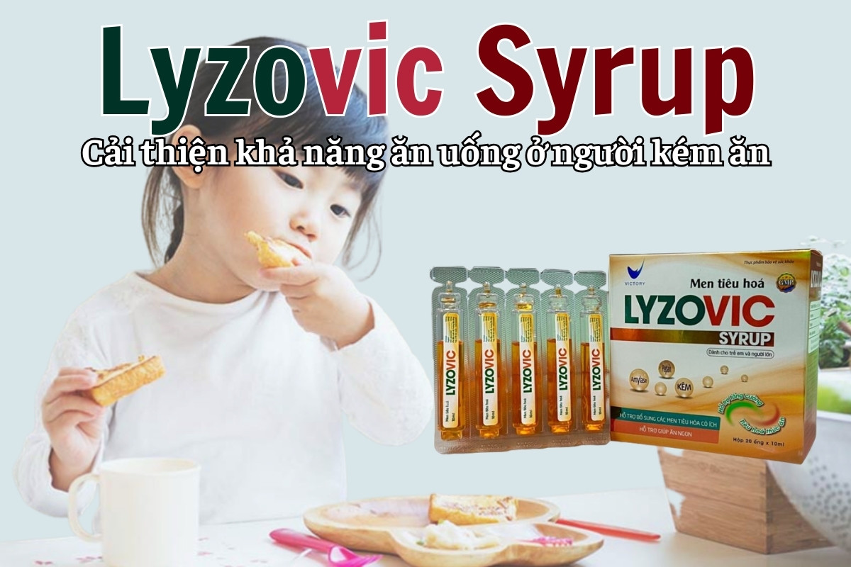 Lyzovic Syrup cải thiện khả năng ăn uống