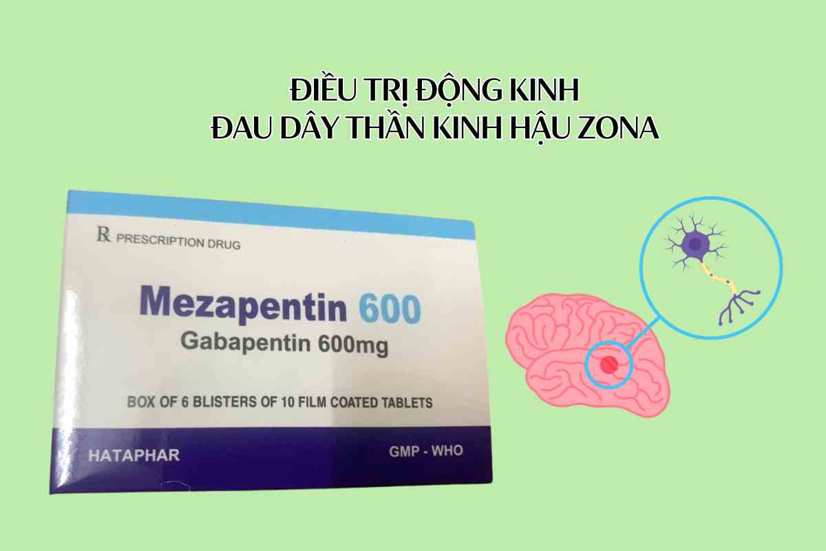 Mezapentin 600 8 Mezapentin 600 điều trị động kinh đau dây thần kinh hậu zona