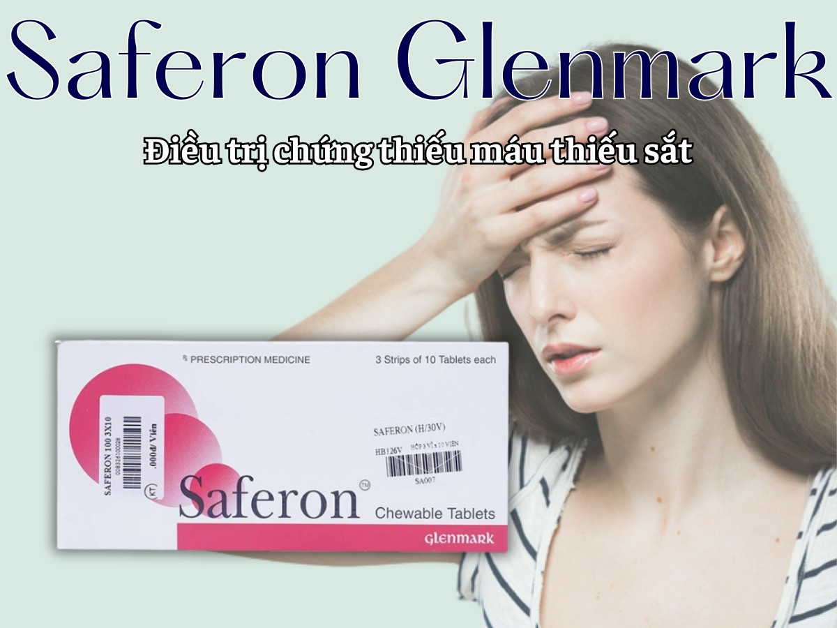 Saferon Glenmark dự phòng và điều trị chứng thiếu máu thiếu sắt