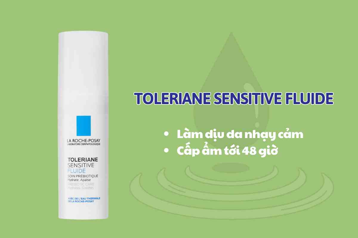 Toleriane Sensitive Fluide cấp ẩm tới 48 giờ, làm dịu da nhạy cảm