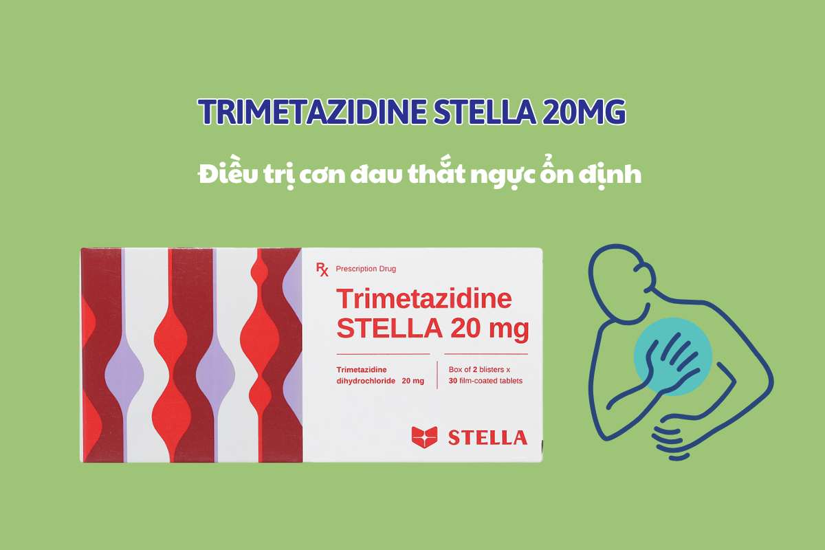 Trimetazidine Stella 20mg điều trị cơn đau thắt ngực ổn định