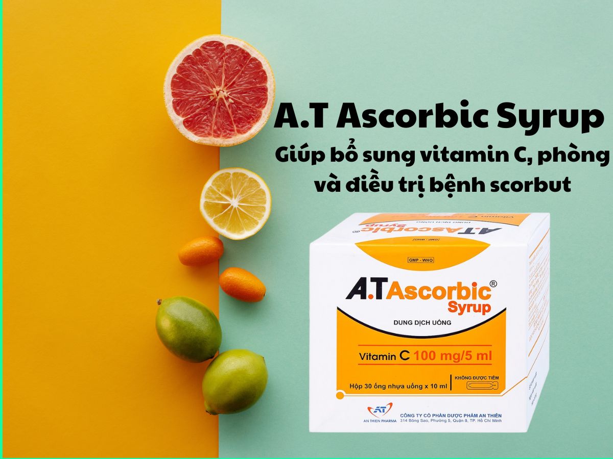 A.T Ascorbic Syrup 100mg/5ml (30 ống 10ml) 11 Thuốc A.T Ascorbic Syrup 100mg/5ml (30 ống 10ml) có tác dụng phòng ngừa cũng như điều trị bệnh scorbut