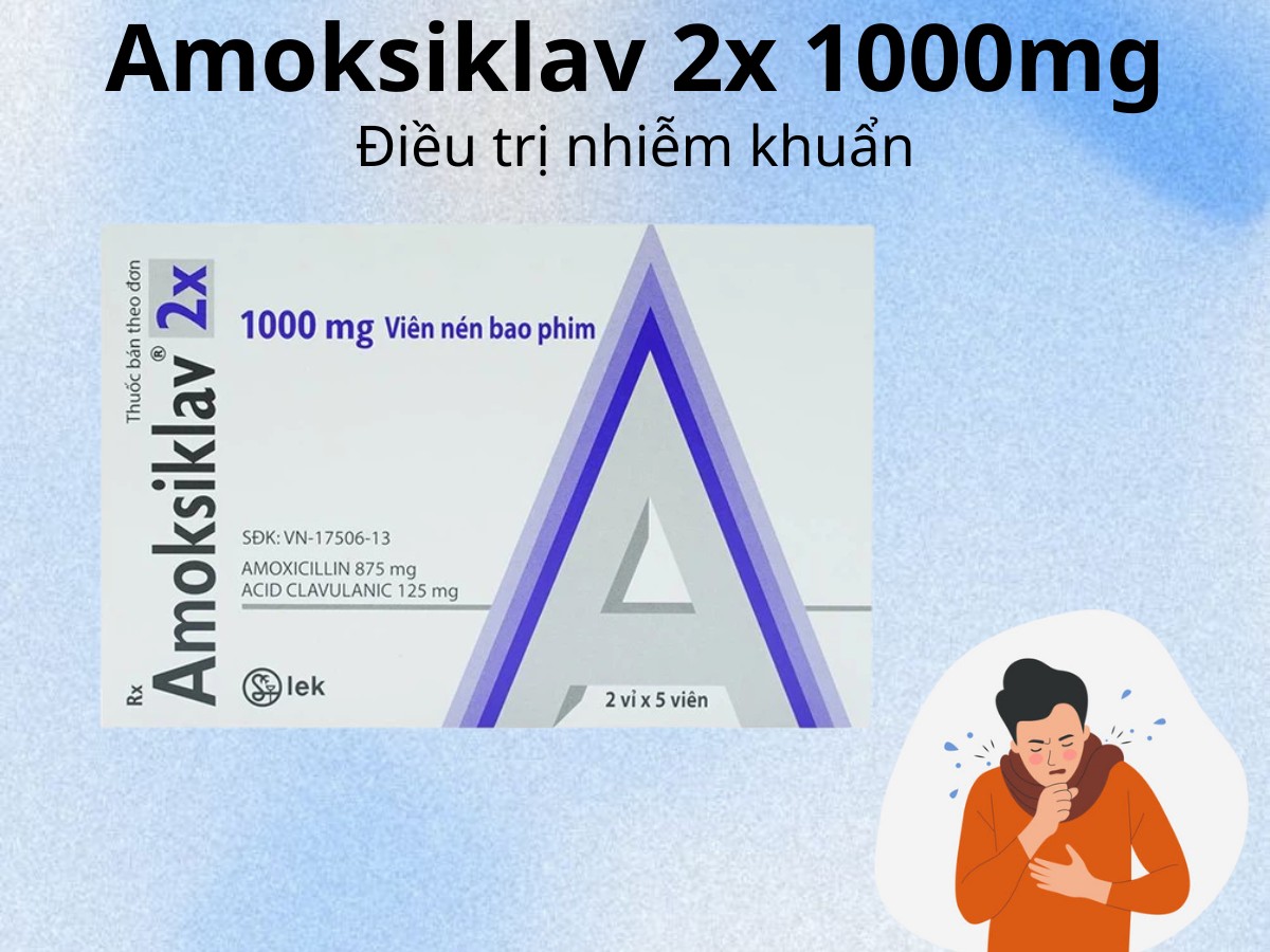 Amoksiklav 2x 1000mg điều trị nhiễm khuẩn