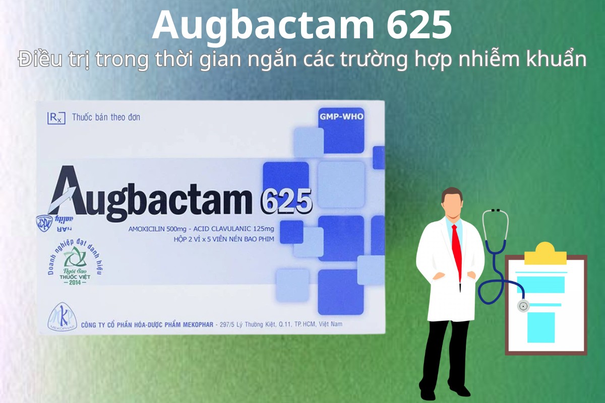 Augbactam 625 8 Augbactam 625 điều trị trong thời gian ngắn các trường hợp nhiễm khuẩn