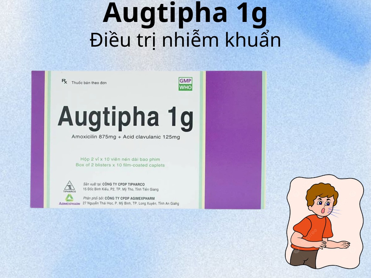 Augtipha 1g điều trị nhiễm khuẩn