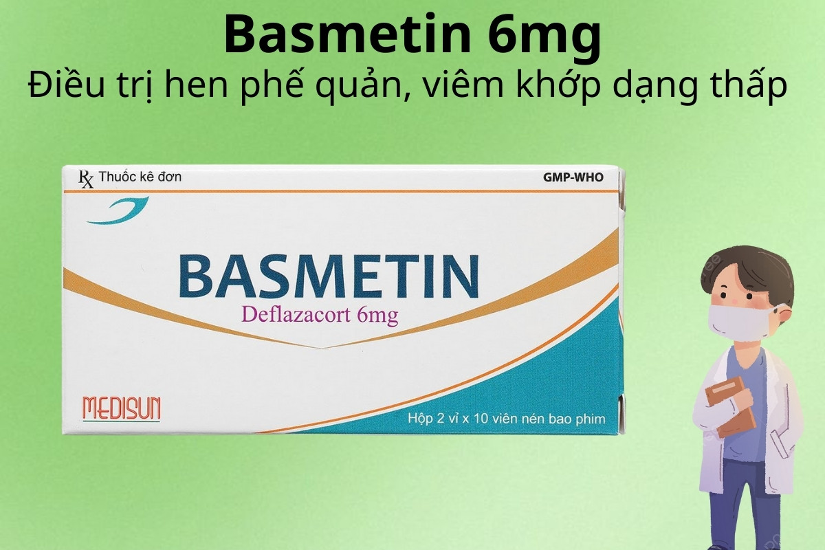 Basmetin 6mg điều trị hen phế quản, viêm khớp dạng thấp
