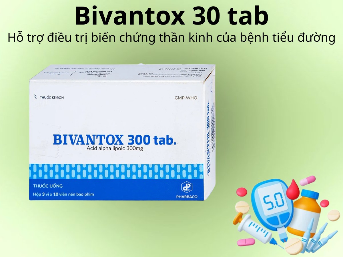 Bivantox 30 tab 8 Bivantox 30 tab hỗ trợ điều trị biến chứng thần kinh của bệnh tiểu đường