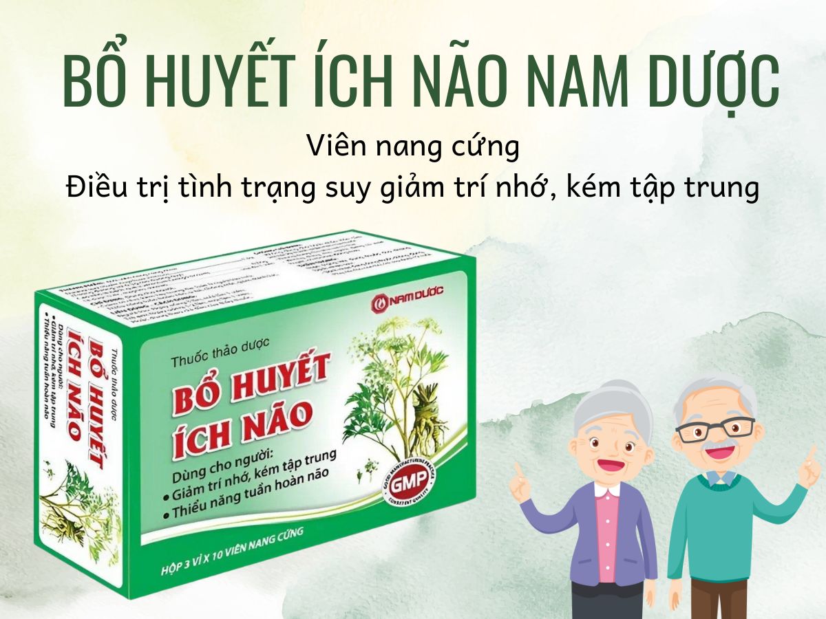 Thuốc Bổ Huyết Ích Não Nam Dược cải thiện suy giảm trí nhớ, kém tập trung