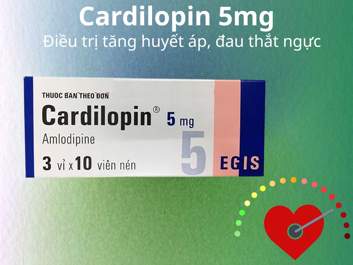 Cardilopin 5mg điều trị tăng huyết áp, đau thắt ngực