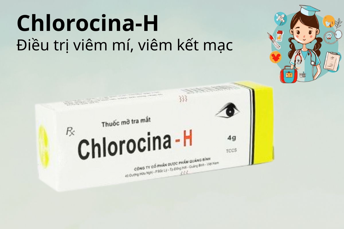 Chlorocina-H 5 Chlorocina-H điều trị viêm mí, viêm kết mạc