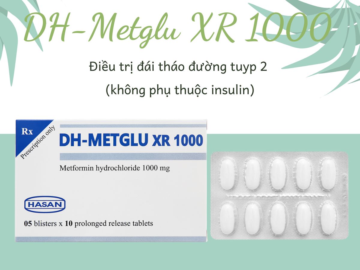 DH-Metglu XR 1000 dùng cho người trưởng thành trong điều trị đái tháo đường tuyp 2