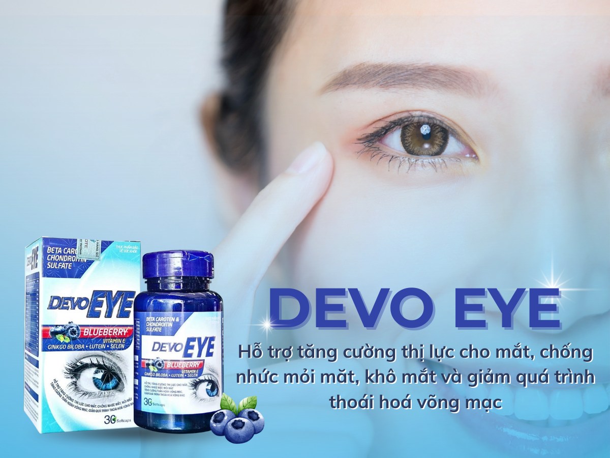 Devo Eye bảo vệ mắt khỏe, giảm tình trạng khô mắt, tăng cường thị lực.