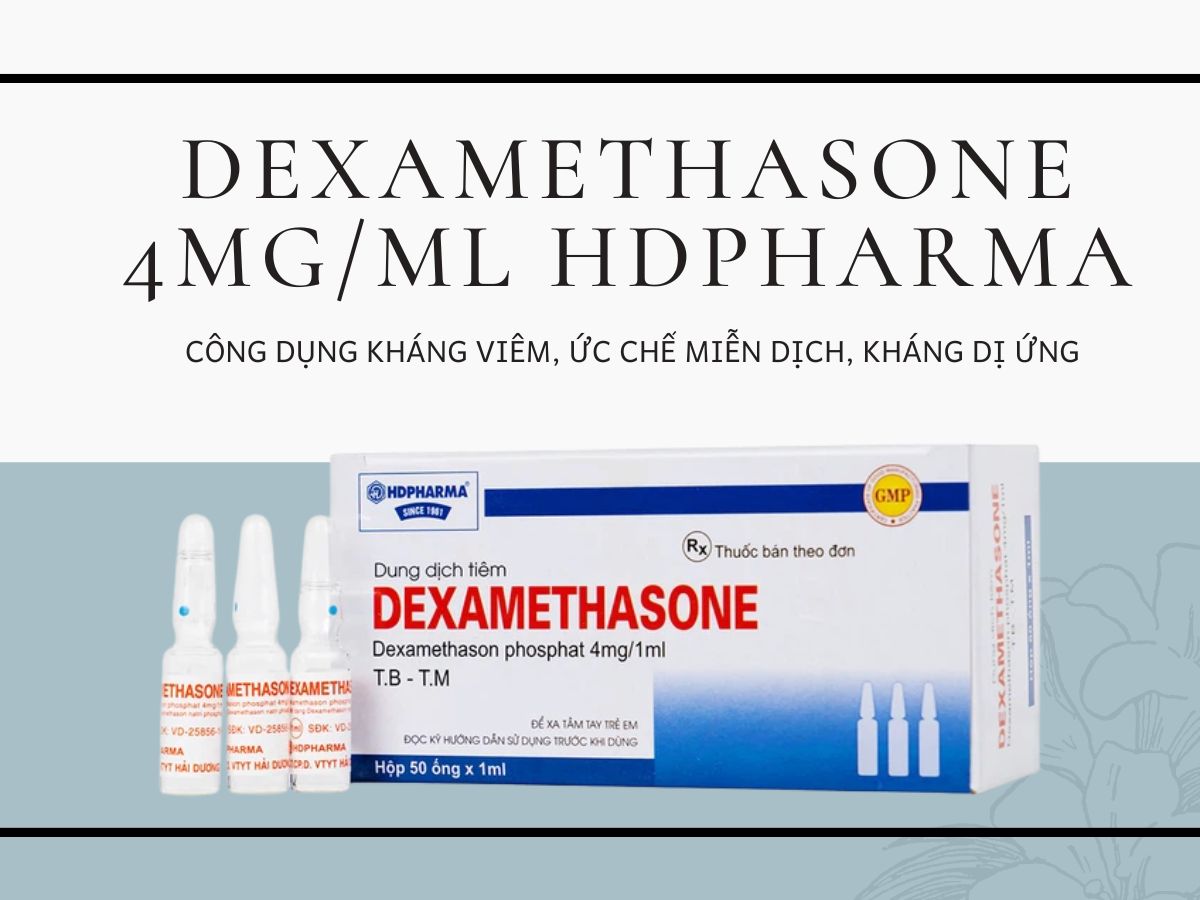 Dexamethasone 4mg/ml HDPharma chống viêm, chống dị ứng