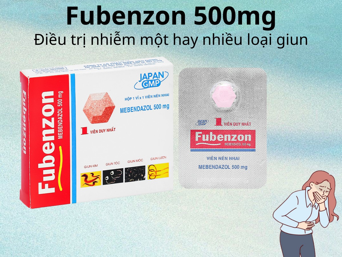 Fubenzon 500mg điều trị nhiễm một hay nhiều loại giun