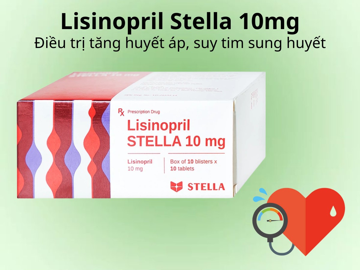 Lisinopril Stella 10mg điều trị tăng huyết áp, suy tim sung huyết