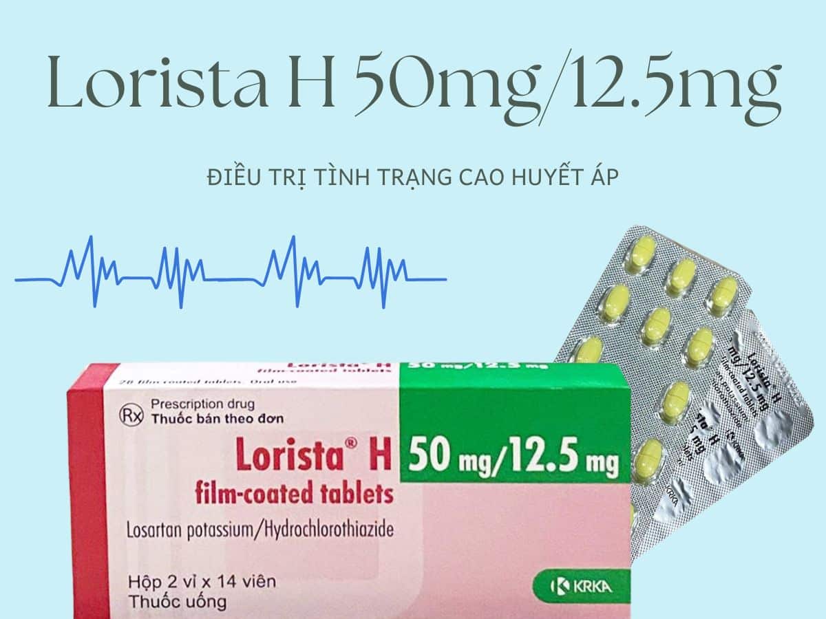 Lorista H 50mg/12,5mg điều trị cho bệnh nhân cao huyết áp