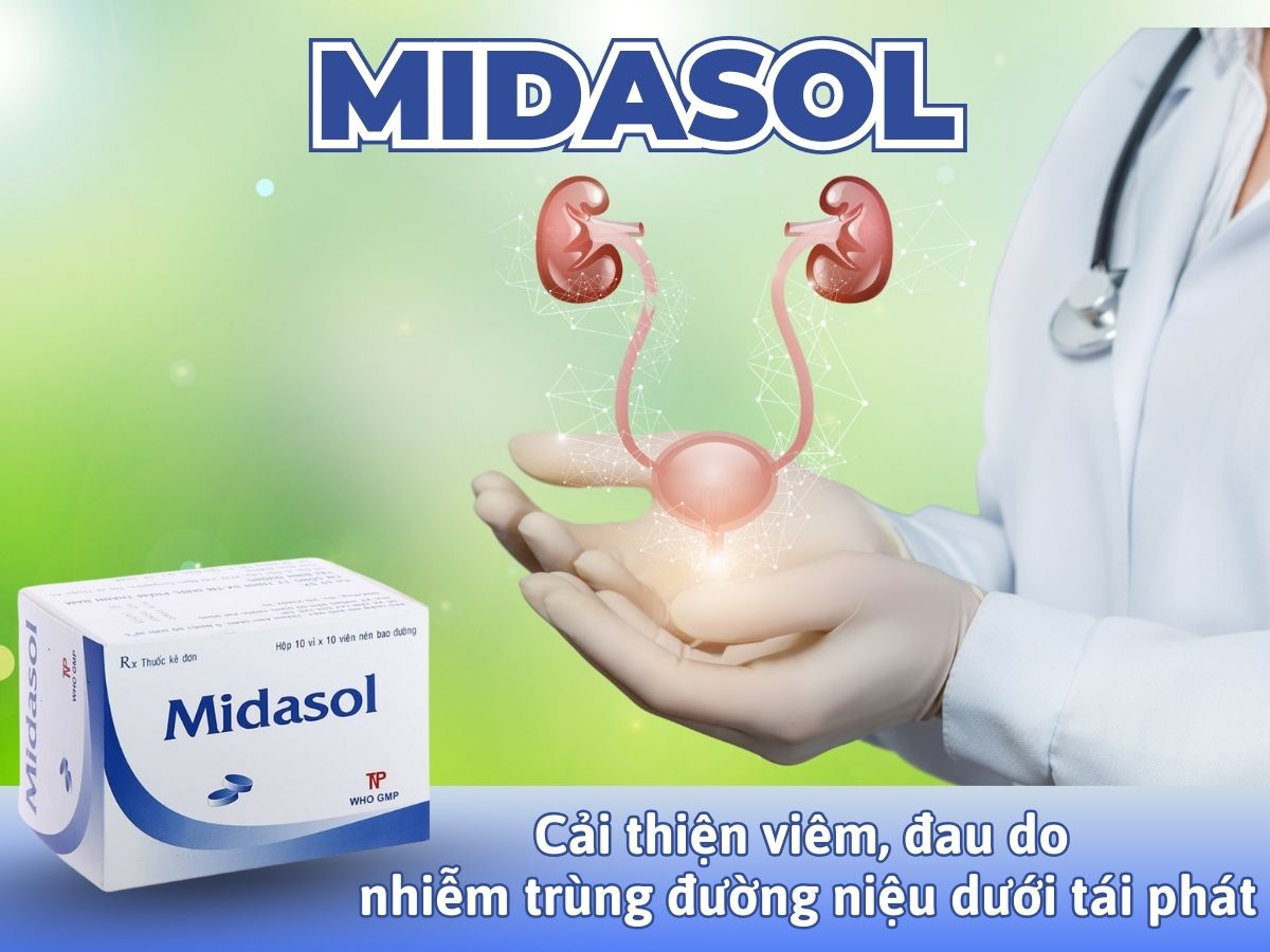 Thuốc Midasol 10 Midasol cải thiện viêm, đau do nhiễm trùng đường niệu dưới tái phát không biến chứng