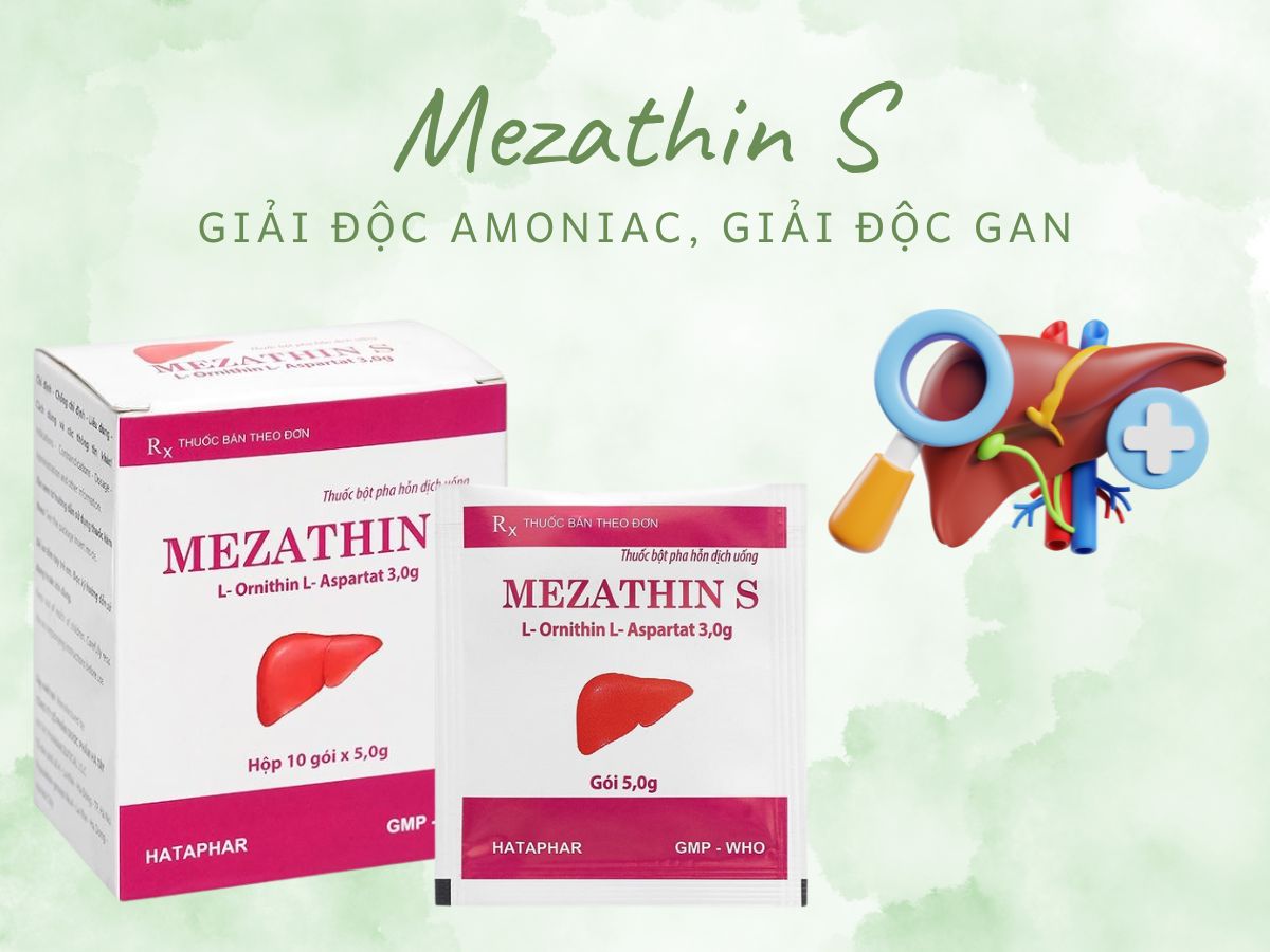 Mezathin S 12 Mezathin S tăng cường giải độc chức năng gan, giải độc amoniac