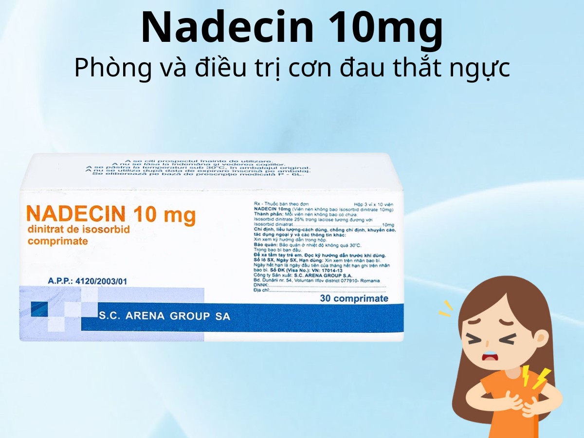 Nadecin 10mg phòng và điều trị cơn đau thắt ngực