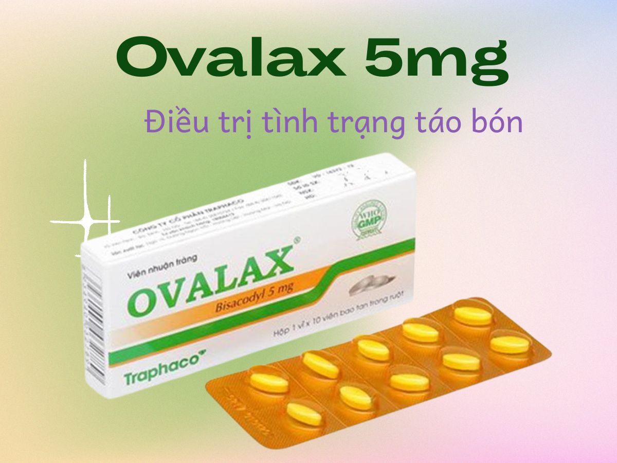 Ovalax 5mg 11 Ovalax 5mg điều trị cho bệnh nhân bị táo bón