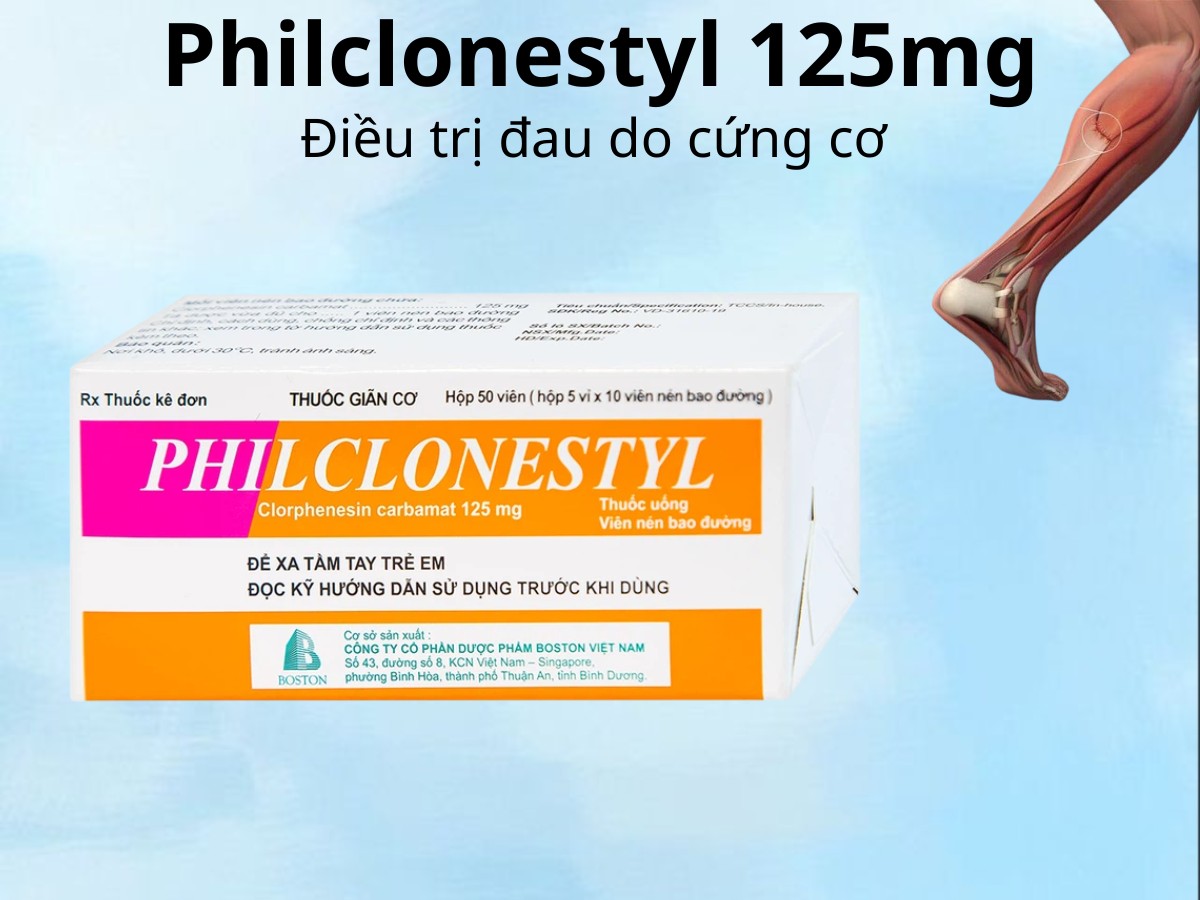 Philclonestyl 125mg điều trị đau do cứng cơ