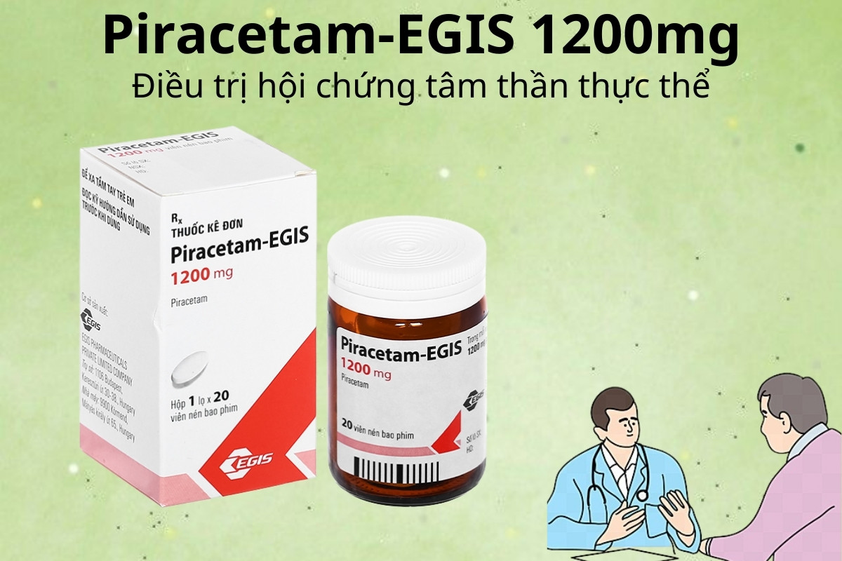 Piracetam-EGIS 1200mg 9 Piracetam-EGIS 1200mg điều trị hội chứng tâm thần thực thể