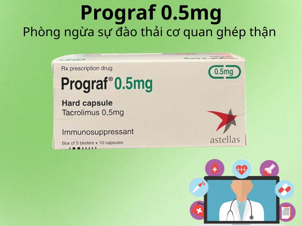 Prograf 0.5mg phòng ngứa sự đào thải cơ quan ghép tạng