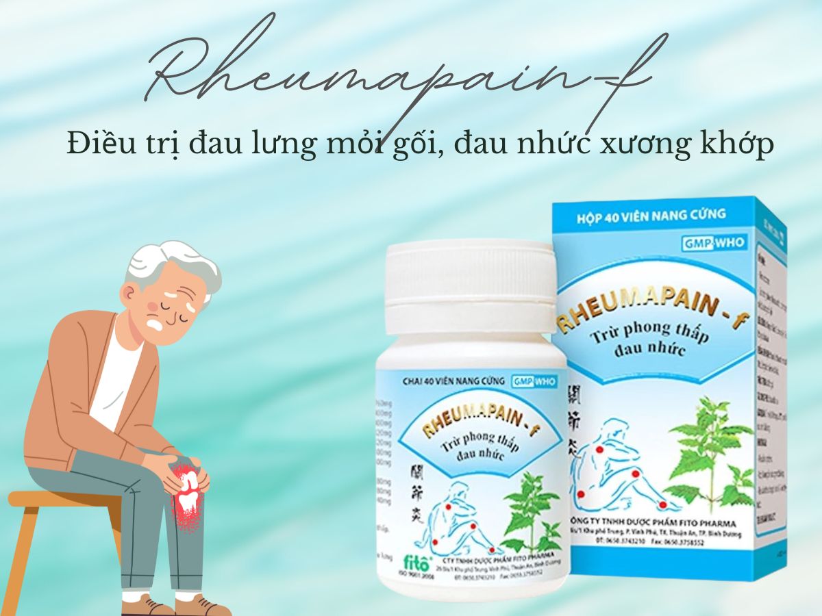 Thuốc Rheumapain-f cải thiện tình trạng phong thấp và đau nhức xương khớp