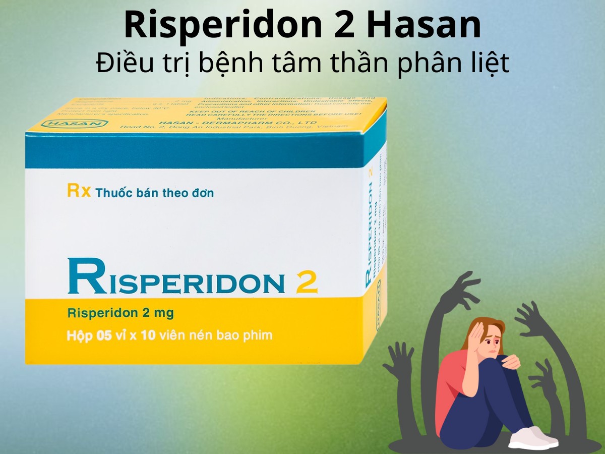 Risperidon 2 Hasan 12 Risperidon 2 Hasan điều trị bệnh tâm thần phân liệt