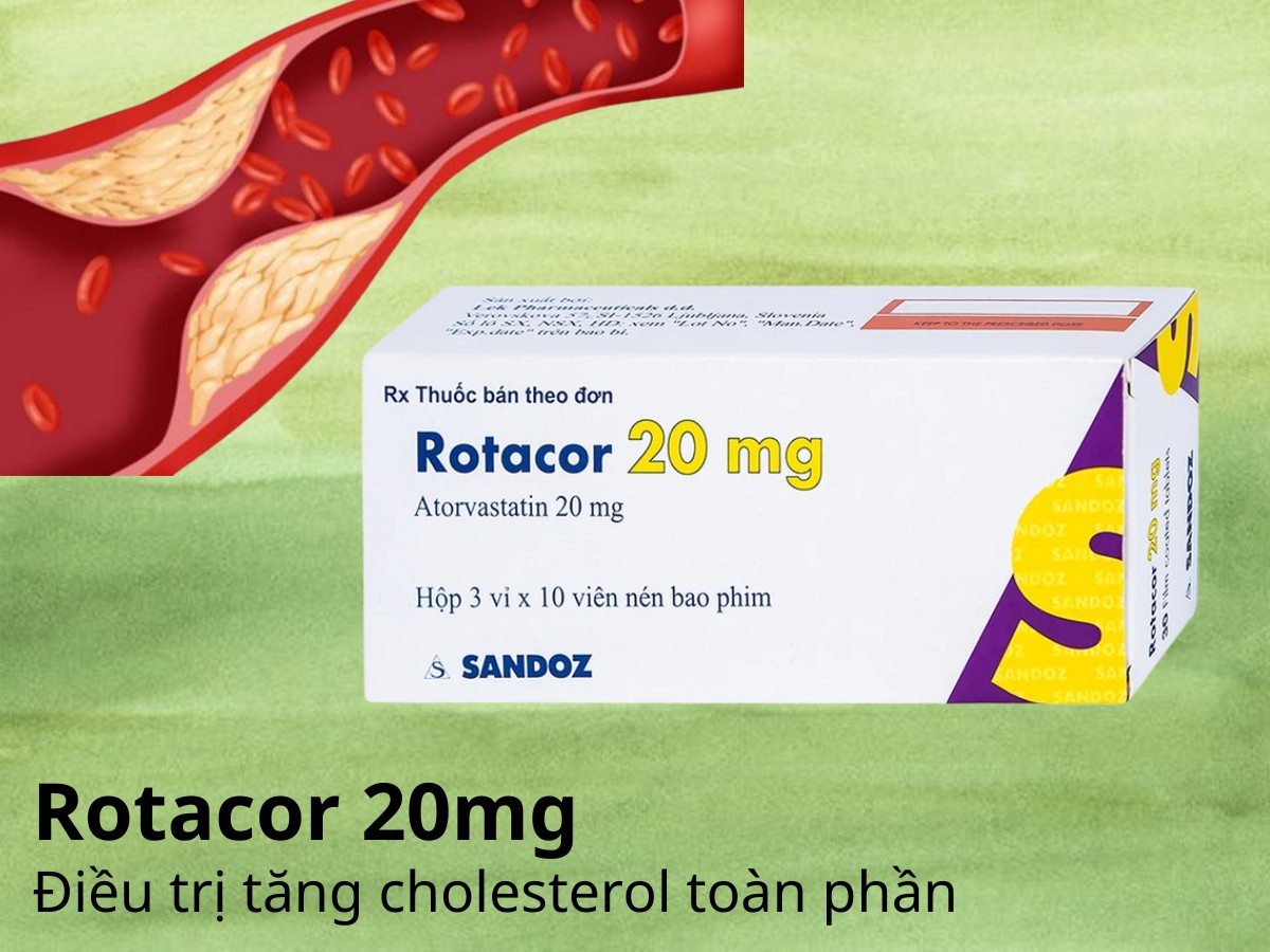 Rotacor 20mg điều trị tăng cholesterol toàn phần