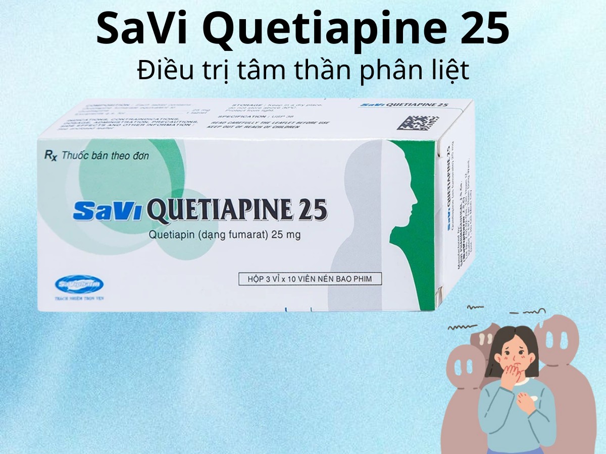 Savi Quetiapine 25 điều trị tâm thần phân liệt
